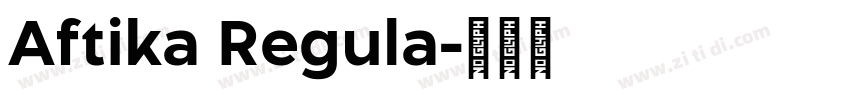 Aftika Regula字体转换